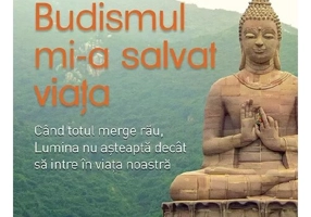 Budismul mi-a salvat viata