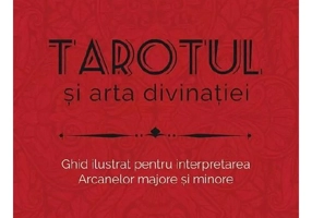 Tarotul si arta divinatiei