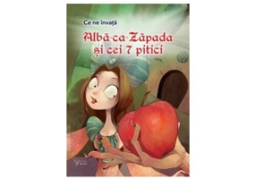 Ce ne invata Alba-ca-Zapada si cei 7 pitici