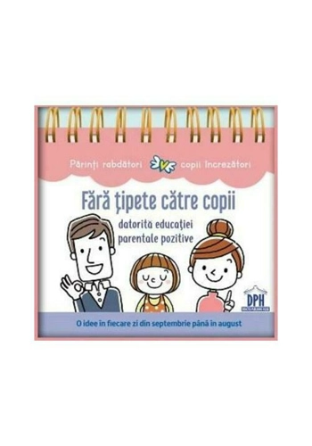 Fara tipete catre copii datorita educatiei parentale pozitive