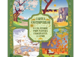 Cartea anotimpurilor - O calatorie prin natura fascinanta a lumii