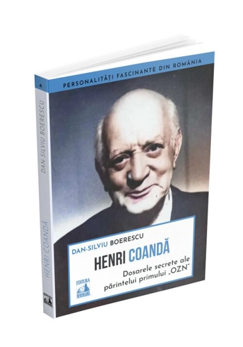 Henri Coanda - dosarele secrete ale parintelui primului OZN