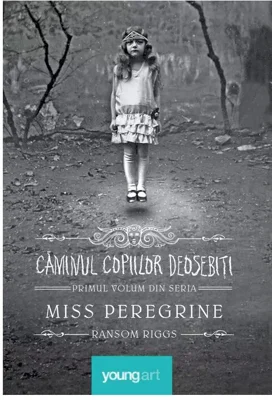 Caminul copiilor deosebiti. Seria Miss Peregrine , Vol.1