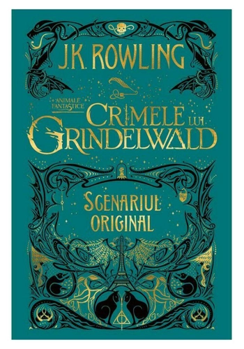Animale fantastice: Crimele lui Grindelwald (Scenariul original) Vol.2
