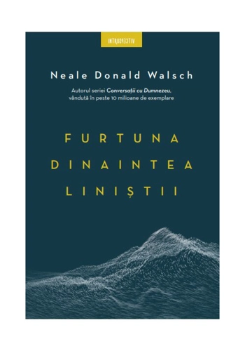 Furtuna dinaintea linistii