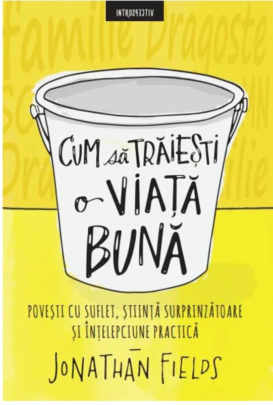 Cum sa traiesti o viata buna