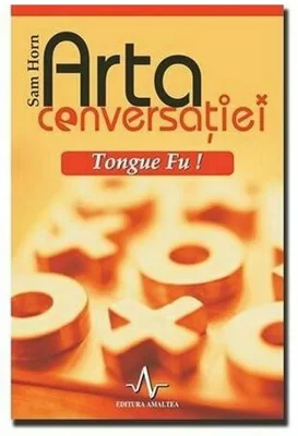 Arta conversatiei - Tongue Fu!