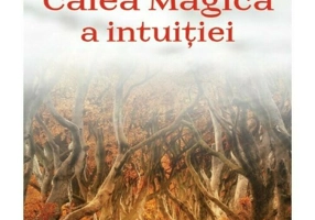Calea Magica a Intuitiei