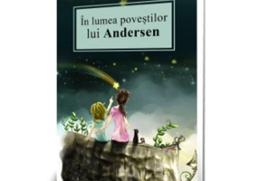 In lumea povestilor lui Andersen