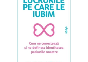 Lucrurile pe care le iubim - Dr. Aaron Ahuvia