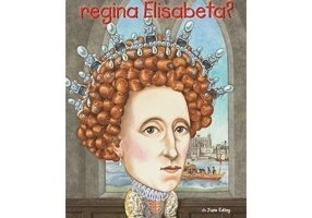 Cine a fost regina Elisabeta?