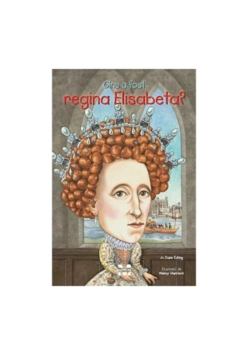 Cine a fost regina Elisabeta?