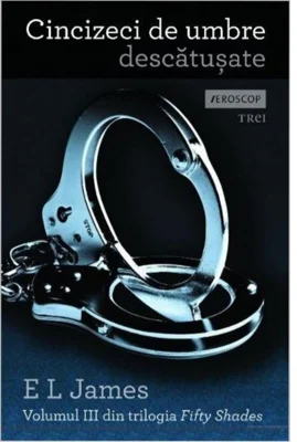 Cincizeci de umbre descatusate - E L James - Fifty Shades Vol. 3
