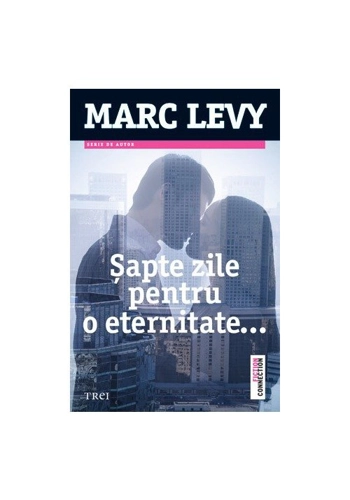 Sapte zile pentru o eternitate