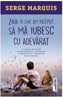 Ziua in care am inceput sa ma iubesc cu adevarat