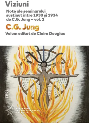 Viziuni. Note ale seminarului sustinut intre 1930 si 1934 de C.G. Jung – vol. 2