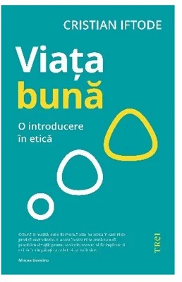 Viata buna. O introducere in etica