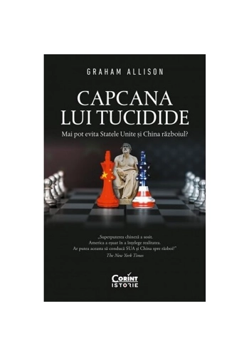 Capcana lui Tucidide. Mai pot evita Statele Unite si China razboiul?