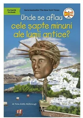 Unde se aflau cele sapte minuni ale lumii antice?