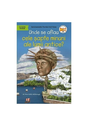 Unde se aflau cele sapte minuni ale lumii antice?