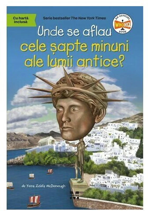 Unde se aflau cele sapte minuni ale lumii antice?