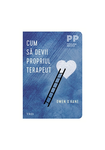 Cum sa devii propriul psihoterapeut