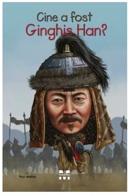 Cine a fost Ginghis Han?