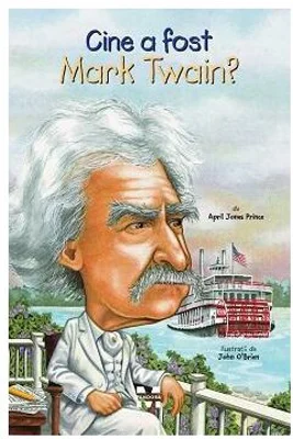 Cine a fost Mark Twain?