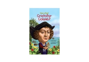 Cine a fost Cristofor Columb?