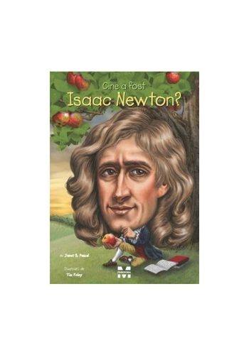 Cine a fost Isaac Newton?