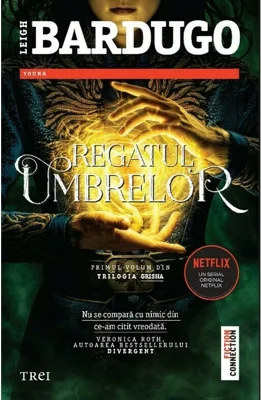 Regatul umbrelor/Shadow and Bone. Trilogia Grisha, Vol. 1