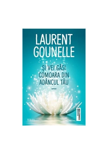 Si vei gasi comoara din adancul tau