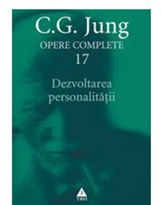 Dezvoltarea Personalitatii - Opere complete vol. 17