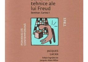Scrierile tehnice ale lui Freud. Seminar. Cartea I