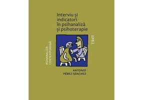 Interviu si indicatori in psihanaliza si psihoterapie