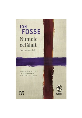 Numele celalalt. Septologie I-II