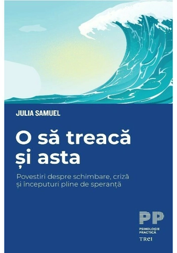 O sa treaca si asta