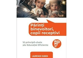 Parinti binevoitori, copii receptivi