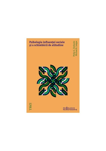 Psihologia influentei sociale si a schimbarii de atitudine