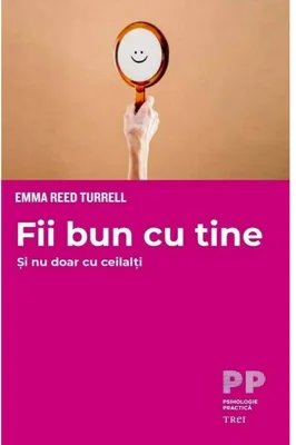 Fii bun cu tine