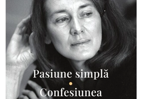 Pasiune simpla. Confesiunea adolescentei. Premiul Nobel 2022