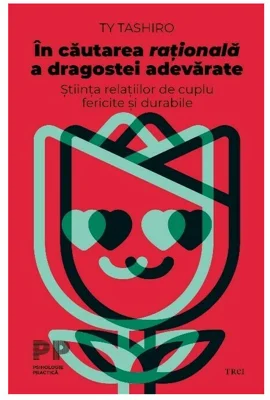 In cautarea rationala a dragostei adevarate