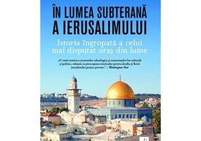 In lumea subterana a Ierusalimului - Andrew Lawler