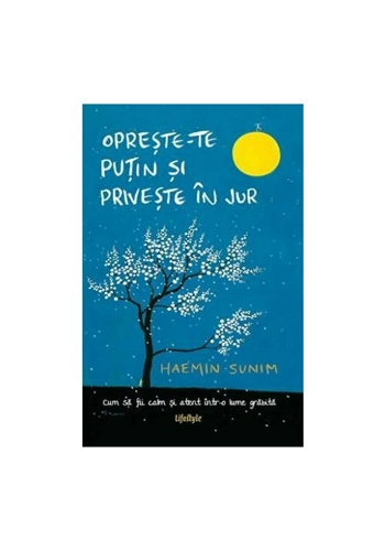 Opreste-te putin si priveste in jur