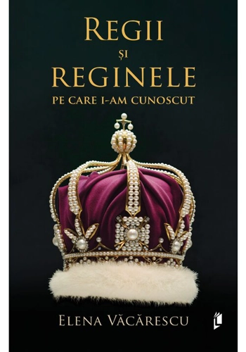 Regii si reginele pe care i-am cunoscut