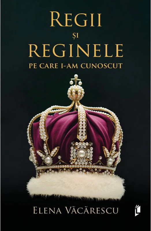 Regii si reginele pe care i-am cunoscut