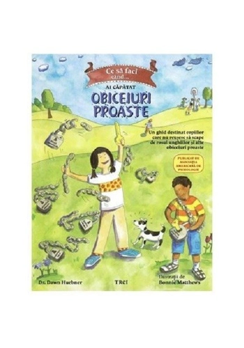 Ce sa faci cand… Ai capatat obiceiuri proaste