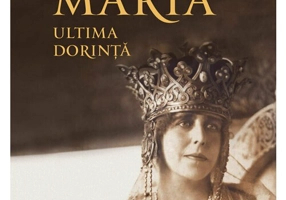 Regina Maria. Ultima dorinta
