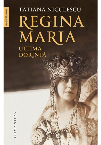 Regina Maria. Ultima dorinta