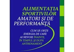 Alimentatia Sportivilor amatori si de performanta
